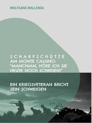 cover image of Scharfschütze am Monte Cassino--"Manchmal höre ich sie heute noch schreien!"